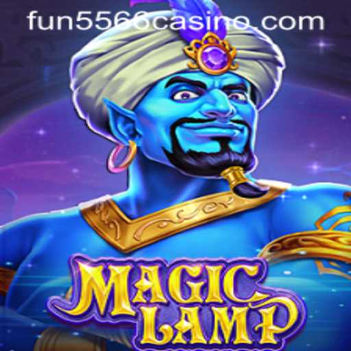 Exploring the Enchanting World of MagicLamp: Adventure Awaits with FUN5566